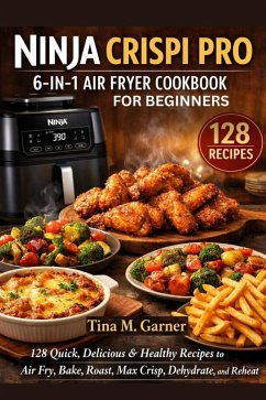 Cover Ninja Crispi Pro 6-In-1 Air Fryer Cookbook For Beginners (eBook, ePUB)