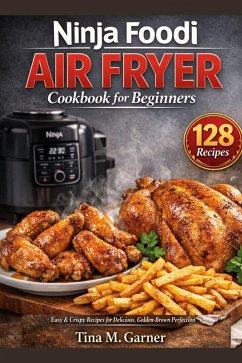 Cover Ninja Foodi Air Fryer Cookbook For Beginners (eBook, ePUB)