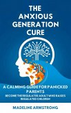 The Anxious Generation Cure (eBook, ePUB)