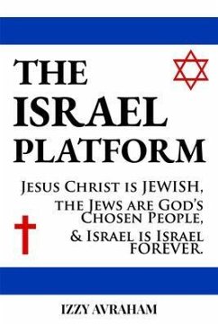 The ISRAEL PLATFORM (eBook, ePUB) - Avraham, Izzy