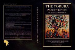 Cover The Yoruba Practitioner's Training Compendium: Includes Both Essential Books (eBook, ePUB)