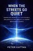 When The Streets Go Quiet (eBook, ePUB)