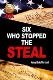 Six Who Stopped the Steal (eBook, ePUB)
