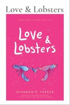 Love & Lobsters (eBook, ePUB) - Parker, Shannon M