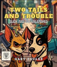 Two Tails And Trouble (eBook, ePUB) - Faules, Gary
