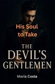 His Soul to Take (The Devil's Gentlemen, #23) (eBook, ePUB)