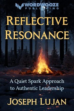 Cover Reflective Resonance: A Quiet Spark Approach to Authentic Leadership (eBook, ePUB)