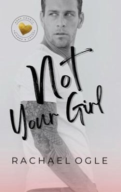 Not Your Girl (eBook, ePUB) - Ogle, Rachael