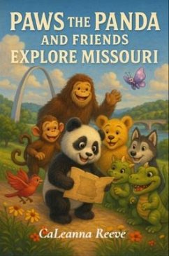 Cover Paws the Panda and Friends Explore Missouri (eBook, ePUB)
