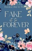 Fake it to Forever (eBook, ePUB)