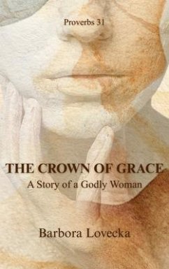 THE CROWN OF GRACE (eBook, ePUB) - Lovecka, Barbora