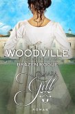 Woodville: Brazen Rogue (eBook, ePUB)