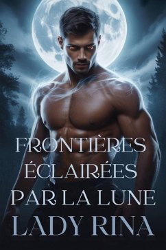 Frontières Éclairées Par la Lune (eBook, ePUB) - Rina, Lady