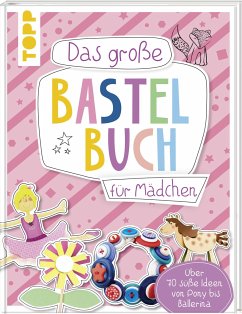 Cover Das große Bastelbuch für Mädchen  (Mängelexemplar)