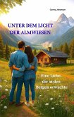 UNTER DEM LICHT DER ALMWIESEN (eBook, ePUB)