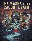 The Masks That Caught Death (eBook, ePUB)