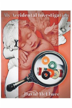 My Accidental Investigation (eBook, ePUB) - McElwee, David