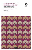 La educación en Colombia: 1918-1957 (eBook, PDF)
