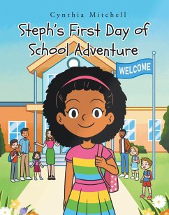 Cover Steph's First Day of School Adventure (eBook, ePUB)