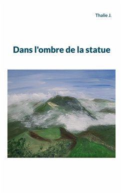 Dans l'ombre de la statue (eBook, ePUB) - J., Thalie