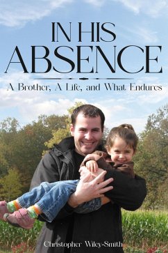 In His Absence (eBook, ePUB) - Wiley-Smith, Christopher