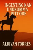Ingenting Kan Undkomma Ditt Öde (eBook, ePUB)
