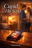 Cupid Hit Send - A Valentine Group Chat Romance (eBook, ePUB)