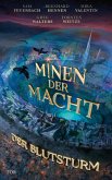 Der Blutsturm / Minen der Macht Bd.4 (Mängelexemplar) Der Blutsturm / Minen der Macht Bd.4 (Mängelexemplar)