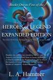 Books One to Five of the Heroes of Legend: Expanded Edition; The Archer, The Princess, The Dragon King, The Vampire Lord, and The Wolf (Books of Heroes of Legend Collection, #9) (eBook, ePUB)