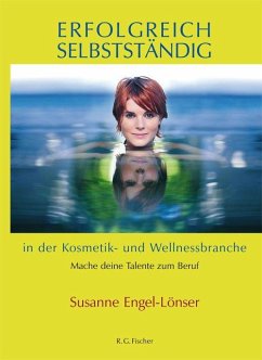 Cover Erfolgreich selbstständig in der Kosmetik- und Wellnessbranche