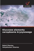 Kluczowe elementy zarz¿dzania kryzysowego