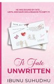 A Fate Unwritten