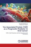 Yes Associated Protein (YAP) as a Prognostic Predictor in Oral Cancer