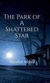 The Park of A Shattered Star