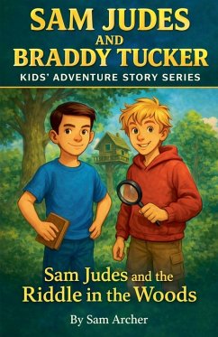 Sam Judes and the Riddle in the Woods - Archer, Sam