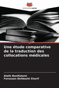 Une étude comparative de la traduction des collocations médicales - Banifatemi, Atefe;Dehbashi Sharif, Forouzan