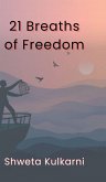 21 Breaths Of Freedom