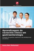 Aprendizagem do raciocínio clínico em gastroenterologia
