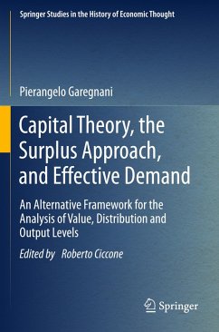 Capital Theory, the Surplus Approach, and Effective Demand - Garegnani, Pierangelo