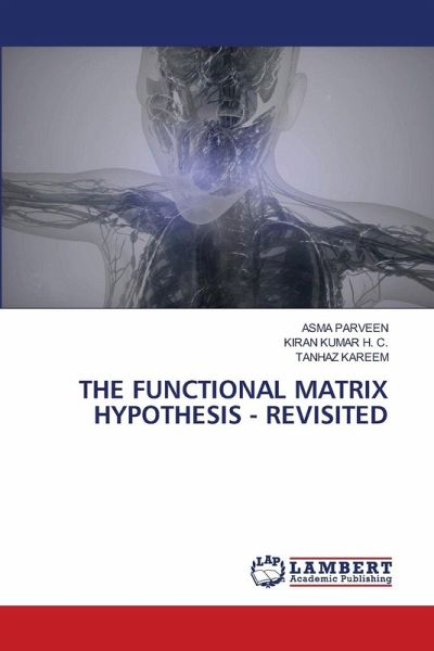 THE FUNCTIONAL MATRIX HYPOTHESIS - REVISITED