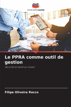 Le PPRA comme outil de gestion - Oliveira Rocco, Filipe