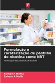 Formulação e caraterização de pastilha de nicotina como NRT