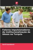 Fatores impulsionadores da institucionalização de idosos na Turquia