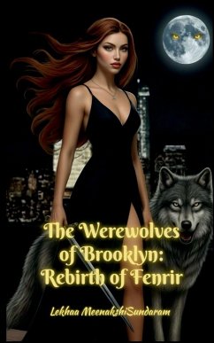 The Werewolves of Brooklyn - Lekhaa Meenakshisundaram