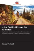 ' La FAMILLE ' ou les familles