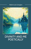 DIVINITY and ME POETICALLY
