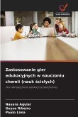 Zastosowanie gier edukacyjnych w nauczaniu chemii (nauk ¿cis¿ych)