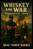 Whiskey and War