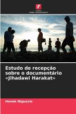 Estudo de recepção sobre o documentário 'Jihadawi Harakat'