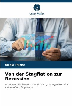 Von der Stagflation zur Rezession - Perez, Sonia